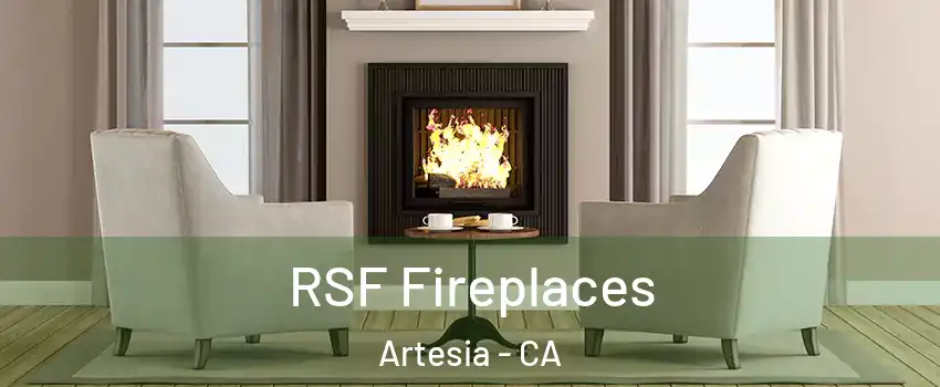  RSF Fireplaces Artesia - CA